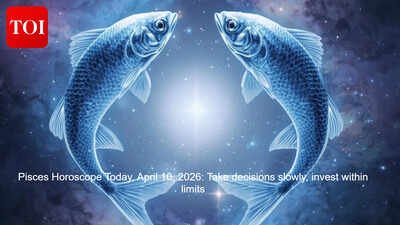 Pisces Horoscope Today, April 10, 2026: Take decisions slowly, invest within limits