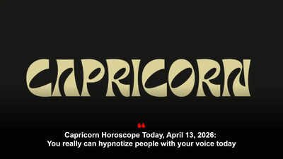 Capricorn Horoscope Today, April 13, 2026: You really can hypnotize people with your voice today
