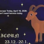Capricorn Horoscope Today, April 16, 2026: Work doesn’t need heroics today