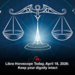 Libra Horoscope Today, April 18, 2026: Keep your dignity intact