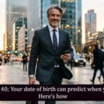 Rich by 30 or 40; Your date of birth can predict when you’ll get rich, Here’s how