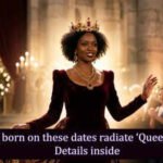 Women born on these dates radiate ‘Queen Energy’: Details inside