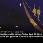 Sagittarius Horoscope Today, April 30, 2026: Businesspersons will get more orders easily from different resources