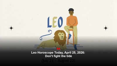 Leo Horoscope Today, April 25, 2026: Don’t fight the tide