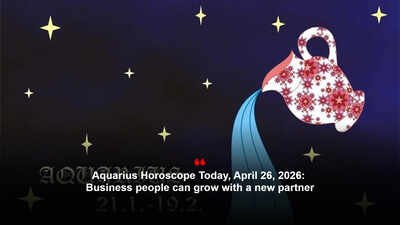 Aquarius Horoscope Today, April 26, 2026: Business people can grow with a new partner