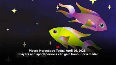 Pisces Horoscope Today, April 26, 2026: Players and sportspersons can gain honour or a medal
