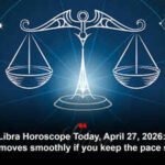 Libra Horoscope Today, April 27, 2026: Work moves smoothly if you keep the pace steady