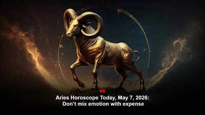 Aries Horoscope Today, May 7, 2026: Don’t mix emotion with expense