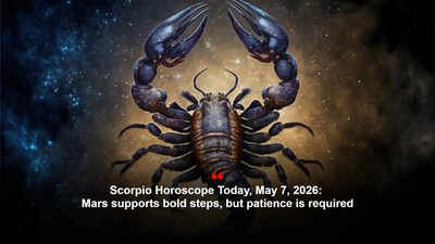 Scorpio Horoscope Today, May 7, 2026: Mars supports bold steps, but patience is required