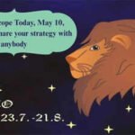Leo Horoscope Today, May 10, 2026: Don’t share your strategy with anybody