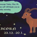 Capricorn Horoscope Today, May 10, 2026: Your future self will thank you on Monday morning