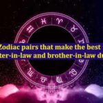 Zodiac pairs that make the best sister-in-law and brother-in-law duo