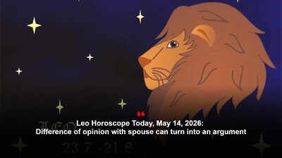 Leo Horoscope Today, May 14, 2026: Difference of opinion with spouse can turn into an argument