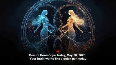 Gemini Horoscope Today, May 26, 2026: Your brain works like a quick pen today