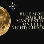 Blue Moon May 2026: How to manifest during Full Moon night; check here