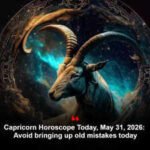 Capricorn Horoscope Today, May 31, 2026: Avoid bringing up old mistakes today