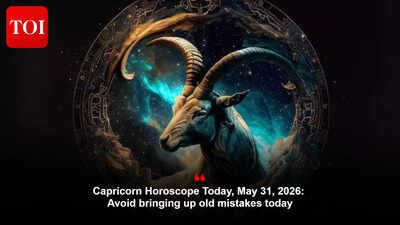 Capricorn Horoscope Today, May 31, 2026: Avoid bringing up old mistakes today