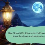 Blue Moon 2026: Witness the Full Moon tonight; know the rituals and mantras to chant