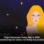 Virgo Horoscope Today, May 4, 2026: A practical day for career, not flashy but productive