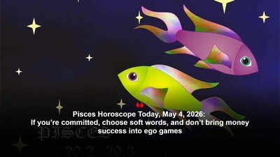 Pisces Horoscope Today, May 4, 2026: If you’re committed, choose soft words, and don’t bring money success into ego games