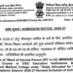 ESIC launches admissions for MBBS, BDS and B.Sc Nursing under Ward of IP quota — 783 seats announced for 2026-27