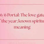 The 6/6 Portal: The love gateway of the year; know spiritual meaning