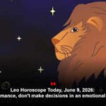 Leo Horoscope Today, June 9, 2026: In romance, don’t make decisions in an emotional flare