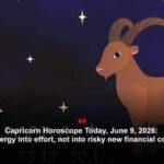 Capricorn Horoscope Today, June 9, 2026: Put your energy into effort, not into risky new financial commitments