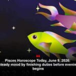 Pisces Horoscope Today, June 9, 2026: Keep your steady mood by finishing duties before evening relaxation begins