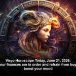 Virgo Horoscope Today, June 21, 2026: Make sure your finances are in order and refrain from buying things to boost your mood
