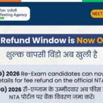 Neet Re-Exam Refund: NEET-UG 2026 re-exam: NTA opens fee refund window; candidates must submit bank details by June 30