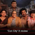 ‘Con City’ X review: Arjun Das earns praise; Netizens call it ‘An engaging slow-burn thriller’ | Tamil Movie News