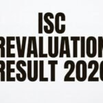 ISC Revaluation Result 2026 declared: Here’s how to check revised marks