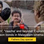 From ‘Spadikam’ to ‘Vaazha 2’: How these evolved Malayalam emotional dramas have masterfully depicted the father-son relationship on-screen | Malayalam Movie News