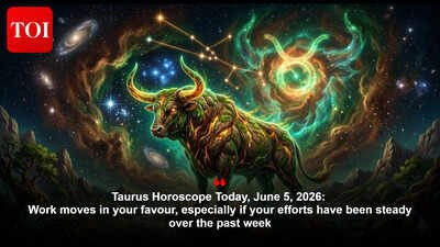 Taurus Horoscope Today, June 5, 2026: Work moves in your favour, especially if your efforts have been steady over the past week