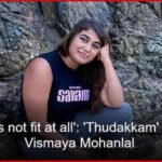 ‘I was not fit at all’: ‘Thudakkam’ actor Vismaya Mohanlal reveals how Muay Thai changed her life | Malayalam Movie News