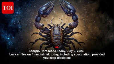 Scorpio Horoscope Today, July 6, 2026: Luck smiles on financial risk today, including speculation, provided you keep discipline