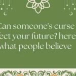 Can someone’s curse affect your future? here’s what people believe |