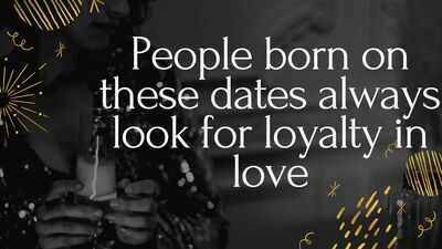 People born on these dates always look for loyalty in love