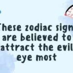 These zodiac signs are believed to attract the evil eye most