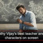 Vijay’S: Ahead of Guru Pornima 2026, Lets meet ‘Jana Nayagan’ star Thalapathy Vijay’s best teacher and mentor characters on screen | Tamil Movie News