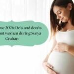 Solar Eclipse 2026: Do’s and don’ts for pregnant women during Surya Grahan