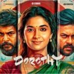 ‘Dorothy’ X review: Karthik Subbaraj’s film gets intense reactions; Keerthy Suresh’s role called ‘short yet impactful’; second half sees ‘complete tonal shift’ | Tamil Movie News
